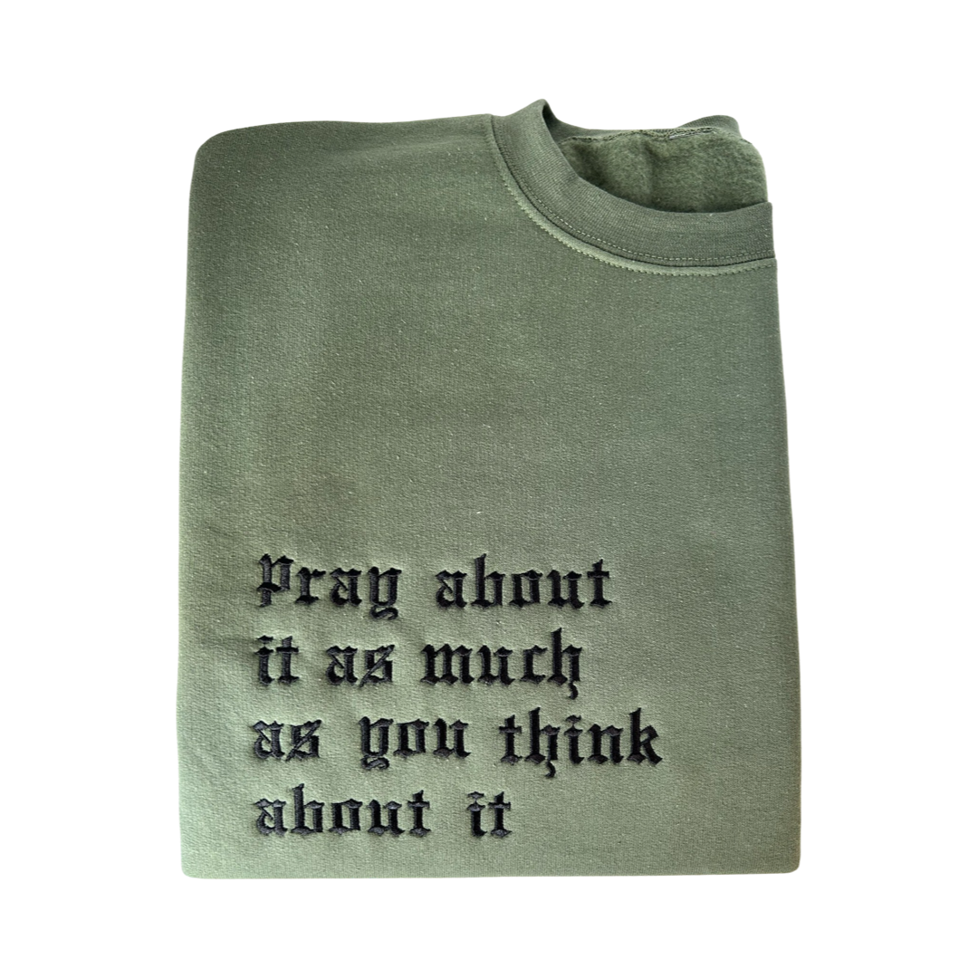 Pray About It Crewneck Sweater