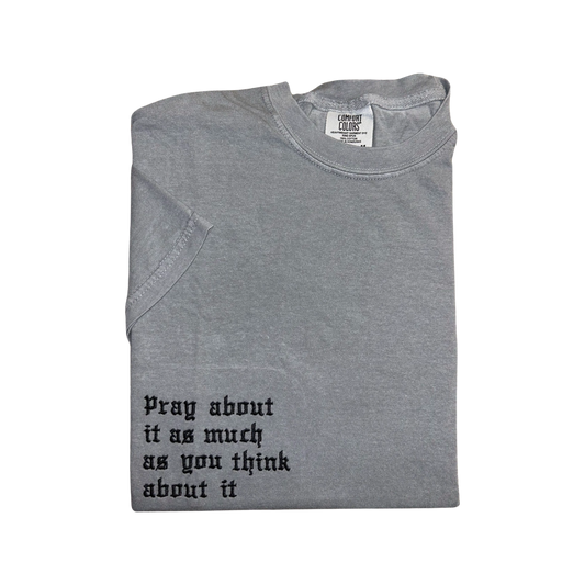 Pray About It T-Shirt