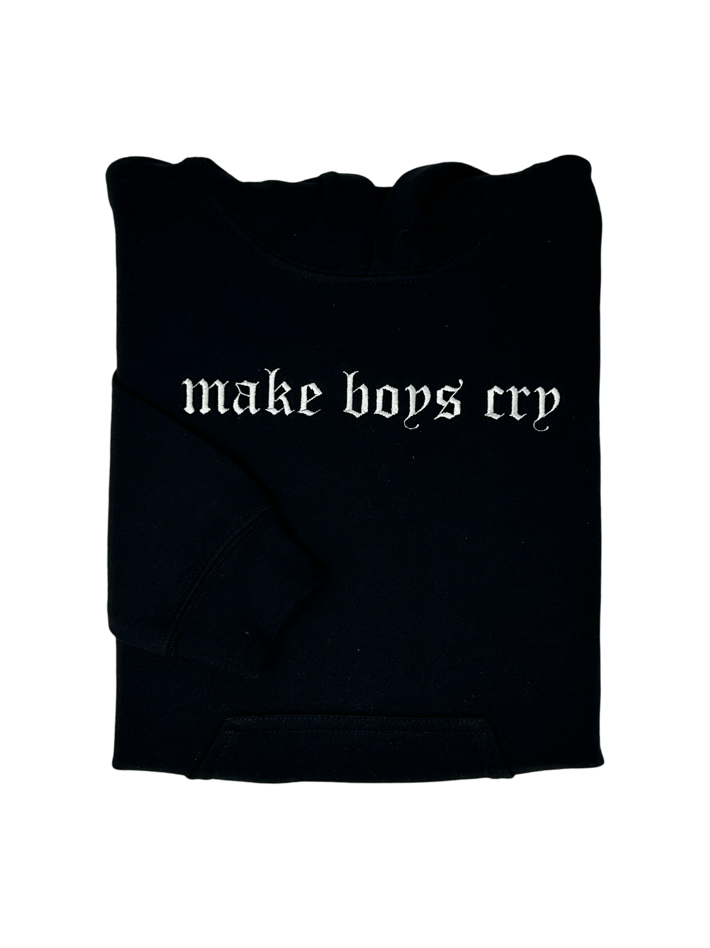 Make Boys Cry Hoodie