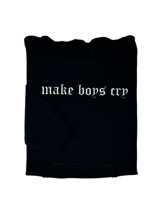 Make Boys Cry Hoodie